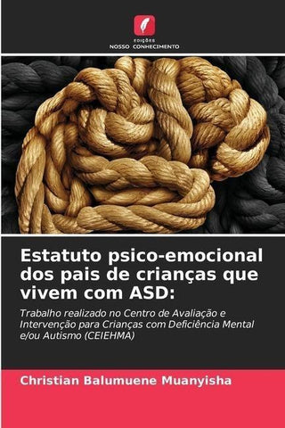 Estatuto psico-emocional dos pais de crianças que vivem com ASD: