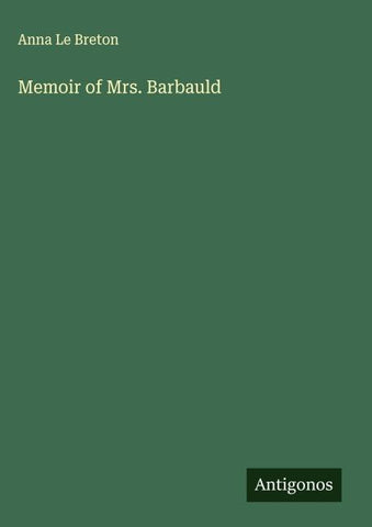 Memoir of Mrs. Barbauld
