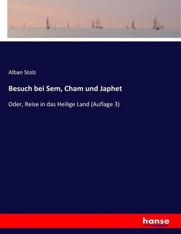Besuch bei Sem, Cham und Japhet