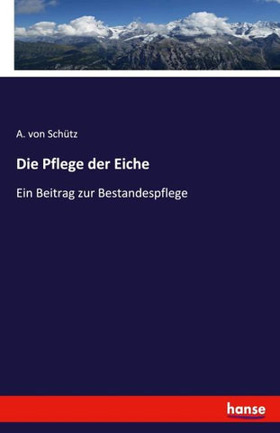 Die Pflege der Eiche