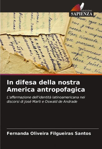 In difesa della nostra America antropofagica