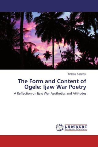 The Form and Content of Ogele: Ijaw War Poetry