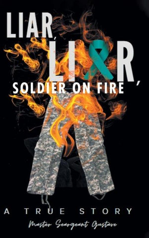 Liar, Liar, Soldier on Fire