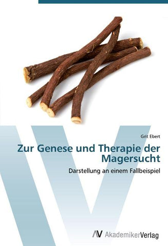 Zur Genese und Therapie der Magersucht