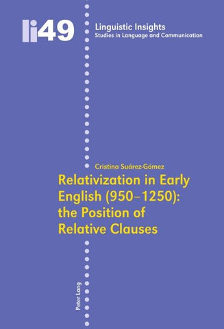 Relativization in Early English (950-1250): the Position of Relative Clauses