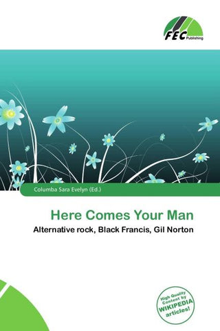 Here Comes Your Man