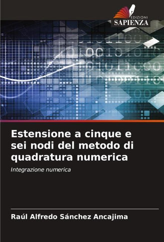 Estensione a cinque e sei nodi del metodo di quadratura numerica