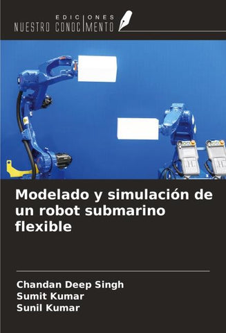Modelado y simulación de un robot submarino flexible