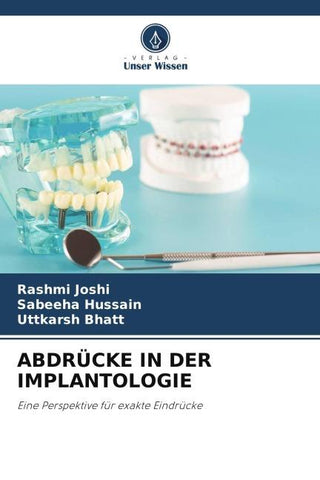 ABDRÜCKE IN DER IMPLANTOLOGIE