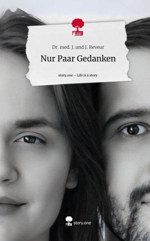 Nur Paar Gedanken. Life is a Story - story.one
