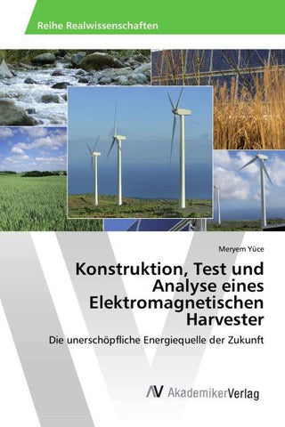 Konstruktion, Test und Analyse eines Elektromagnetischen Harvester
