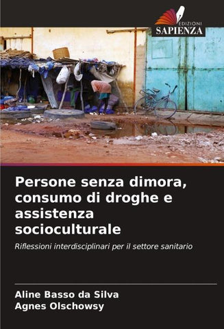 Persone senza dimora, consumo di droghe e assistenza socioculturale