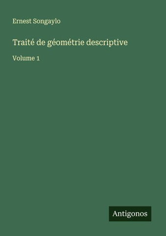 Traité de géométrie descriptive