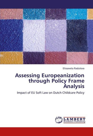 Assessing Europeanization through Policy Frame Analysis
