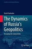 The Dynamics of Russia’s Geopolitics