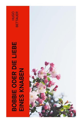 Bobbie oder die Liebe eines Knaben