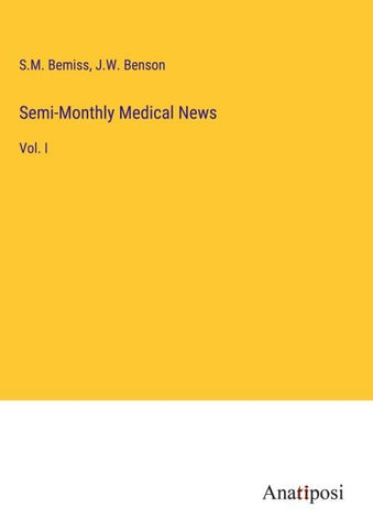 Semi-Monthly Medical News