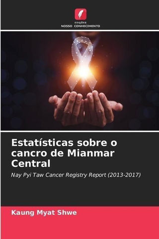Estatísticas sobre o cancro de Mianmar Central