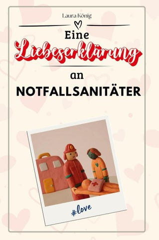 Eine Liebeserklärung an Notfallsanitäter