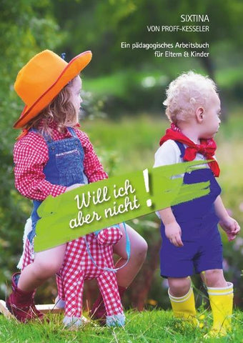 Will ich aber nicht!