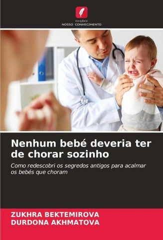 Nenhum bebé deveria ter de chorar sozinho