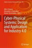 Cyber-Physical Systems: Design and Application for Industry 4.0