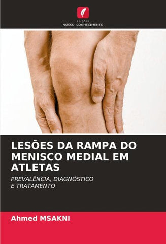 LESÕES DA RAMPA DO MENISCO MEDIAL EM ATLETAS
