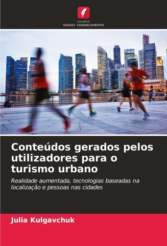 Conteúdos gerados pelos utilizadores para o turismo urbano