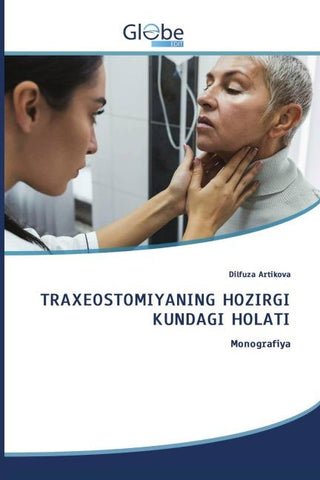 TR¿XEOSTOMIYANING HOZIRGI KUND¿GI HOL¿TI