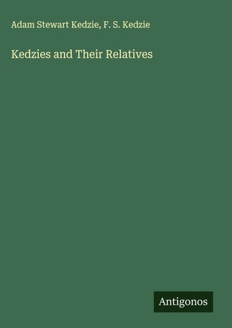 Kedzies and Their Relatives