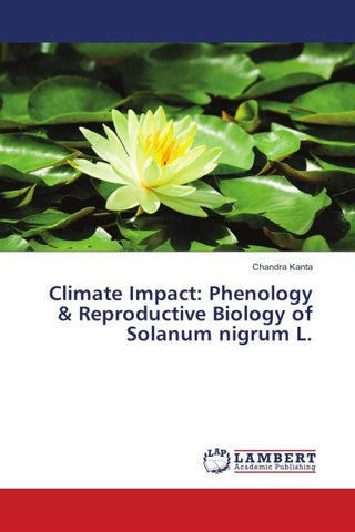 Climate Impact: Phenology & Reproductive Biology of Solanum nigrum L.