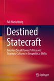 Destined Statecraft