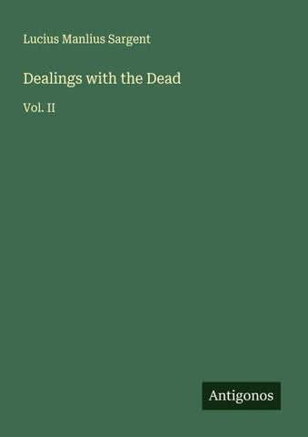 Dealings with the Dead