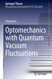 Optomechanics with Quantum Vacuum Fluctuations