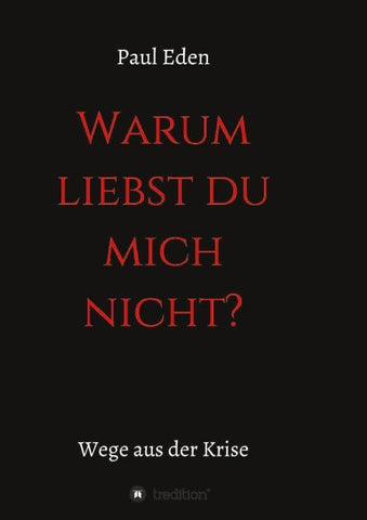 Warum liebst du mich nicht