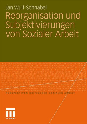Reorganisation und Subjektivierungen von Sozialer Arbeit