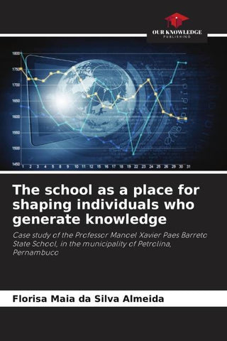 The school as a place for shaping individuals who generate knowledge