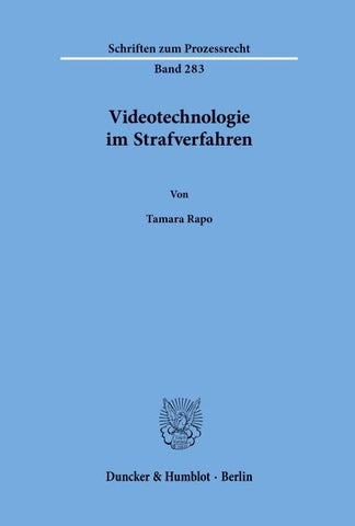 Videotechnologie im Strafverfahren.
