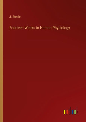 Fourteen Weeks in Human Physiology