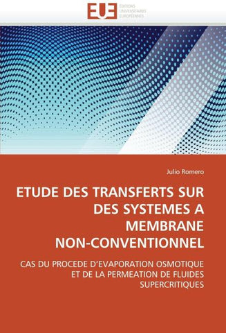 ETUDE DES TRANSFERTS SUR DES SYSTEMES A MEMBRANE NON-CONVENTIONNEL