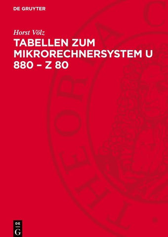 Tabellen zum Mikrorechnersystem U 880 – Z 80