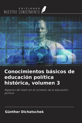 Conocimientos básicos de educación política histórica, volumen 3