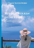 Mit den Wolken in die Ferne