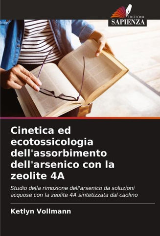 Cinetica ed ecotossicologia dell'assorbimento dell'arsenico con la zeolite 4A