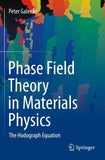 Phase Field Theory in Materials Physics