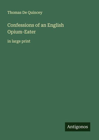Confessions of an English Opium-Eater