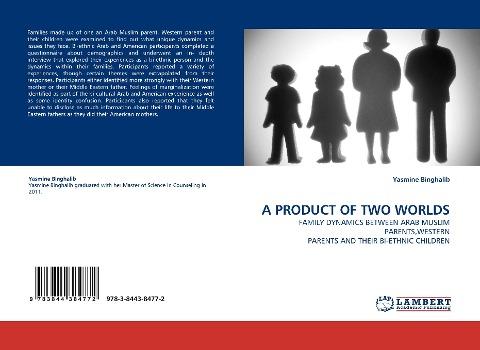 A PRODUCT OF TWO WORLDS