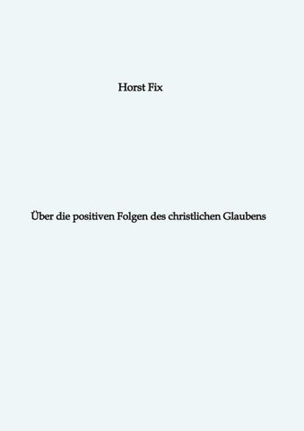 Über die positiven Folgen des christlichen Glaubens