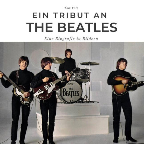 Ein Tribut an <br> The Beatles