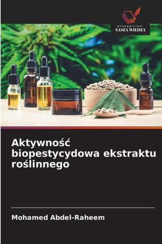 Aktywno¿¿ biopestycydowa ekstraktu ro¿linnego